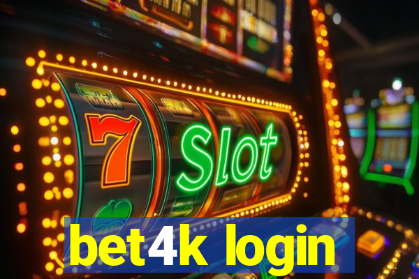 bet4k login